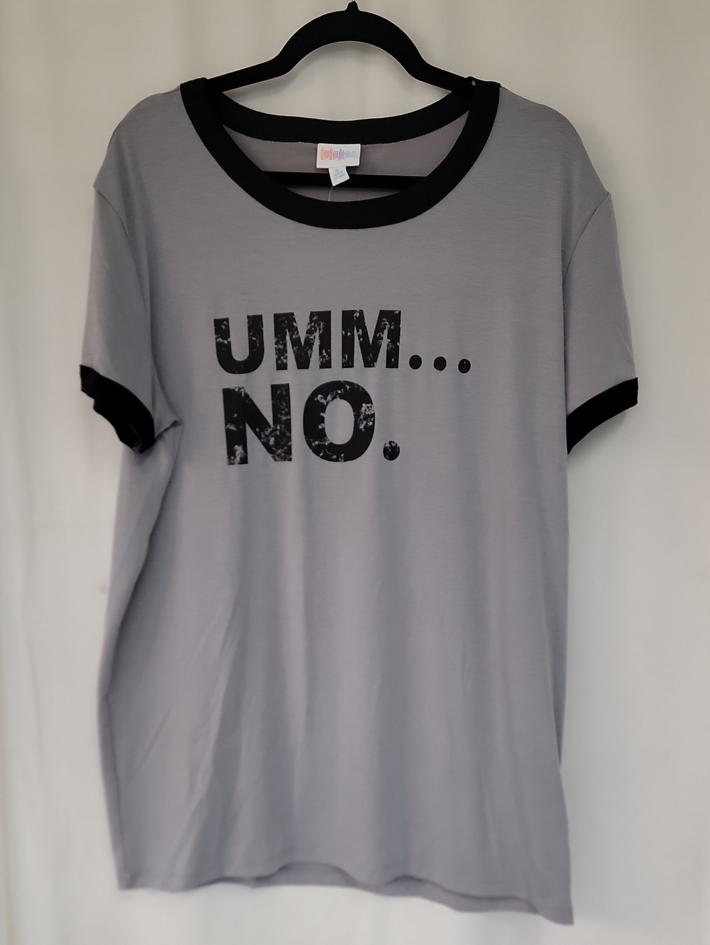 LuLaRoe Grey Sleep Tee with Black Trim and "UMM... NO." Graphic